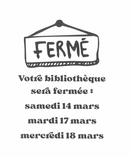Fermeture de la bibliothèque